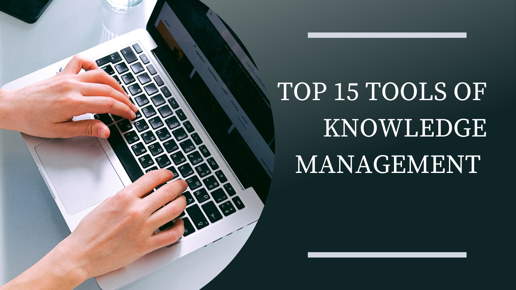 Top 15 Tools of Knowledge Management - KM Insider