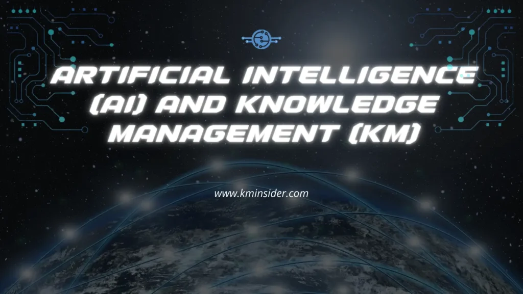 Artificial Intelligence and Knowledge Management
