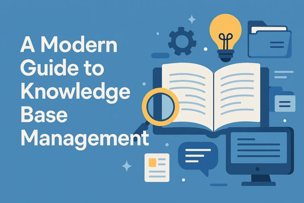 A Modern Guide to Knowledge Base Management