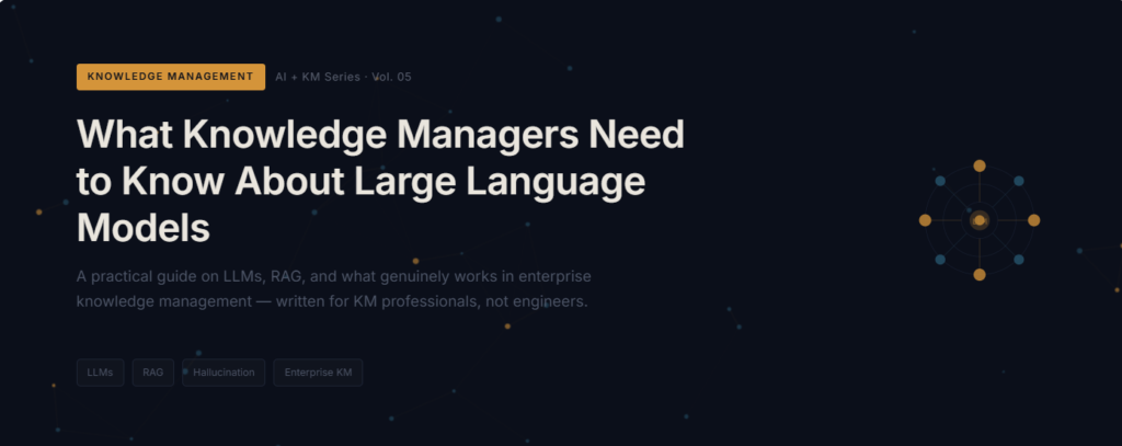 What Knowledge Managers Need to Know About Large Language Models